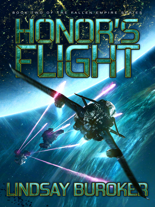 Title details for Honor's Flight (Fallen Empire, Book 2) by Lindsay Buroker - Available